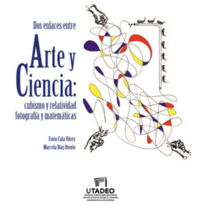 DOS ENLACES ENTRE ARTE Y CIENCIA