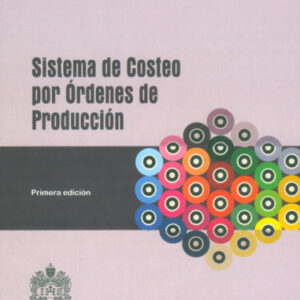 SISTEMA DE COSTEO POR ORDENES DE PRODUCCION