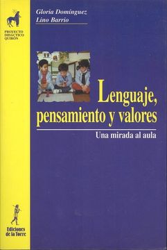LENGUAJE PENSAMIENTO Y VALORES. UNA MIRADA AL AULA