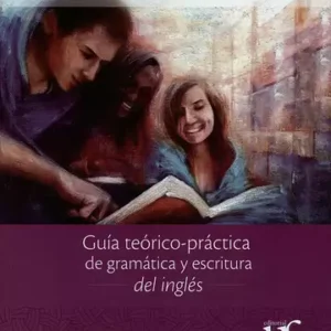 GUIA TEORICO PRACTICA DEL GRAMATICA Y ESCRITURA DEL INGLESPlataforma E