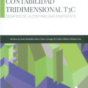 CONTABILIDAD TRIDIMENSIONAL T3C. DESAFIOS DE LA CONTABILIDAD EMERGENTEPlataforma E
